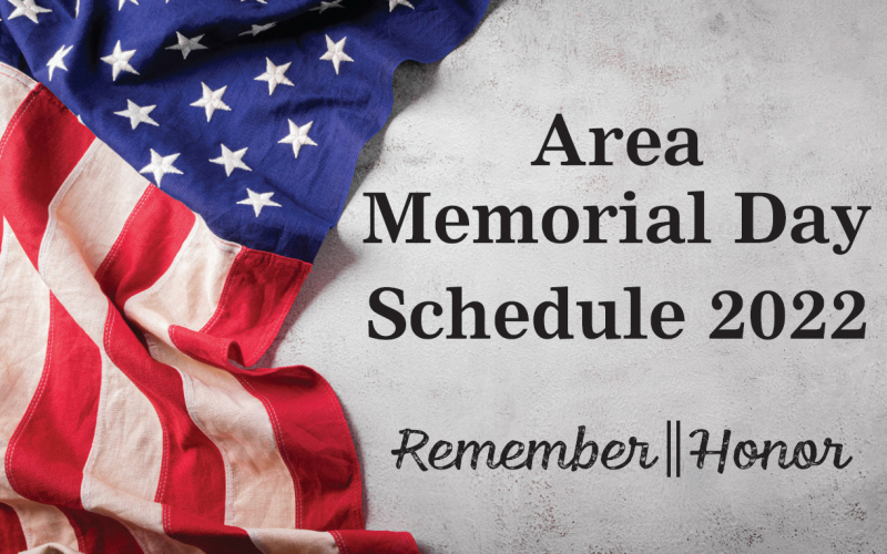 Area Memorial Day Schedule 2022