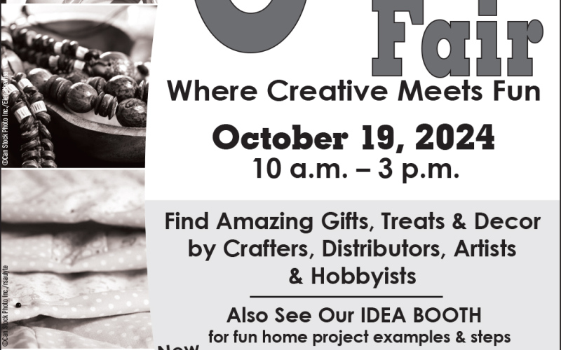 The show is slated for October 19 at the Rec Center at the elementary school. The admission-free fair will open at 10 a.m. and close at 3 p.m.